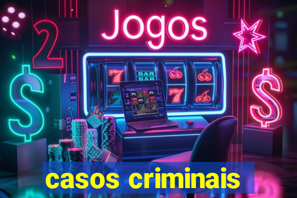 casos criminais